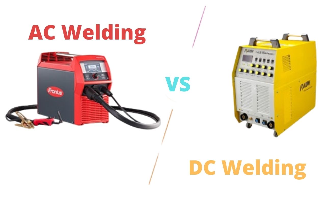 What is the difference between AC and DC Welding (AC vs DC)